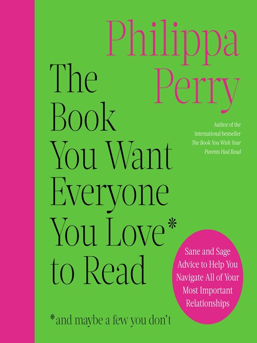 Title details for The Book You Want Everyone You Love to Read by Philippa Perry - Wait list